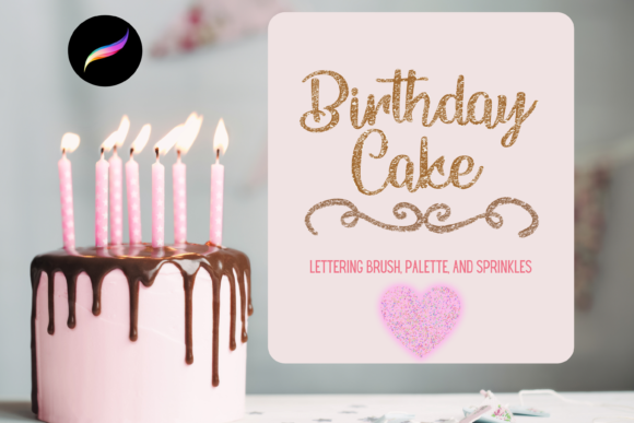 Download Birthday Cake Procreate Lettering Brush - Lettering Collection